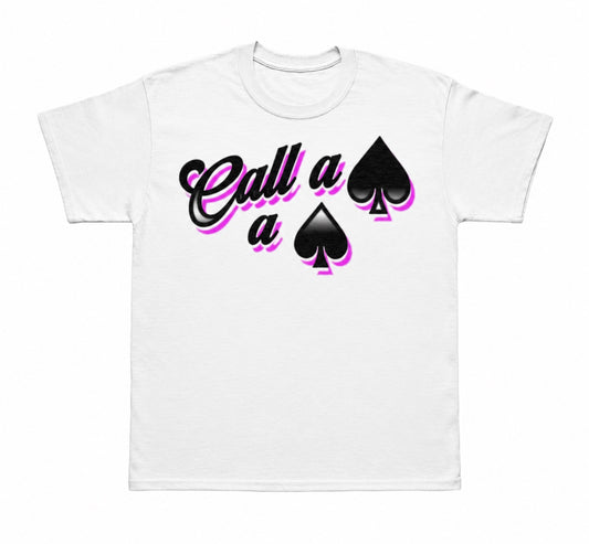Call a Spade a Spade T-shirt with pink graphic